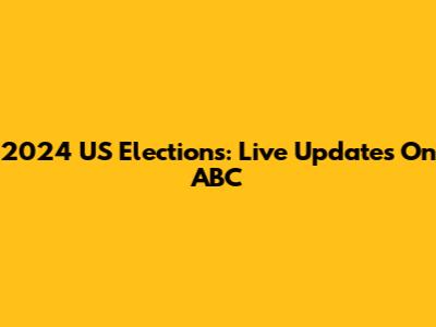 2024 US Elections: Live Updates On ABC