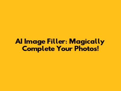 AI Image Filler: Magically Complete Your Photos!