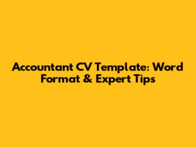 Accountant CV Template: Word Format & Expert Tips