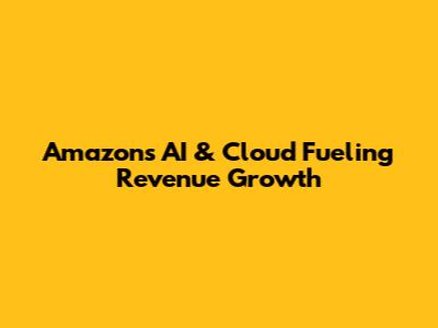 Amazon's AI & Cloud Fueling Revenue Growth