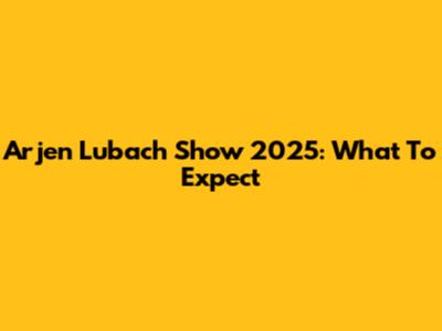 Arjen Lubach Show 2025: What To Expect
