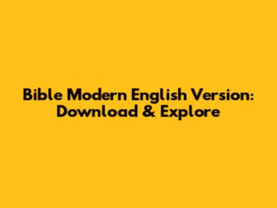 Bible Modern English Version: Download & Explore