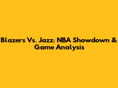 Blazers Vs. Jazz: NBA Showdown & Game Analysis