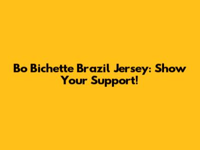 Bo Bichette Brazil Jersey: Show Your Support!