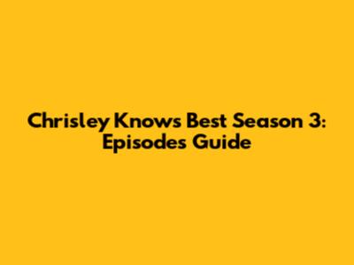 Chrisley Knows Best Season 3: Episodes Guide