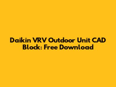 Daikin VRV Outdoor Unit CAD Block: Free Download