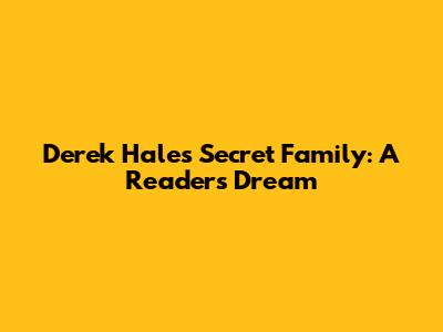 Derek Hale's Secret Family: A Reader's Dream