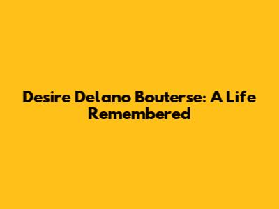 Desire Delano Bouterse: A Life Remembered