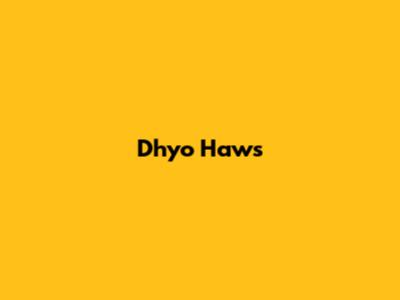 Dhyo Haw's 