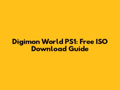 Digimon World PS1: Free ISO Download Guide