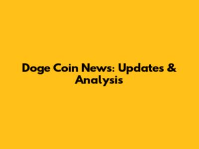 Doge Coin News: Updates & Analysis