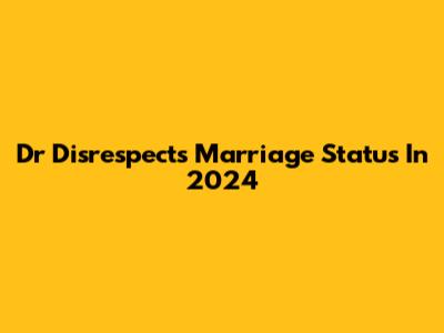 Dr Disrespect's Marriage Status In 2024