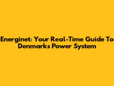 Energinet: Your Real-Time Guide To Denmark's Power System