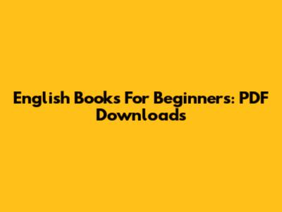 English Books For Beginners: PDF Downloads