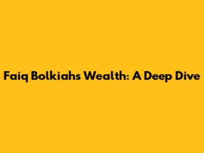 Faiq Bolkiah's Wealth: A Deep Dive