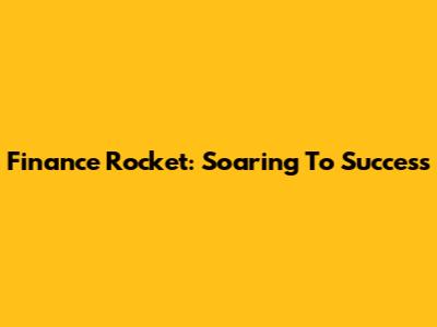 Finance Rocket: Soaring To Success