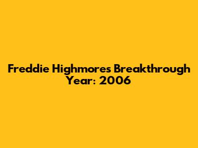 Freddie Highmore's Breakthrough Year: 2006