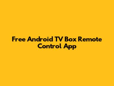 Free Android TV Box Remote Control App