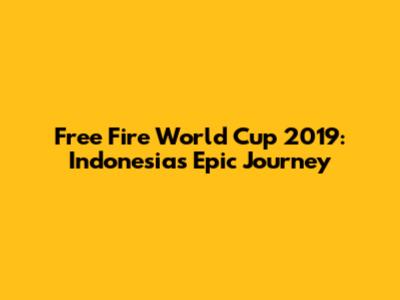 Free Fire World Cup 2019: Indonesia's Epic Journey