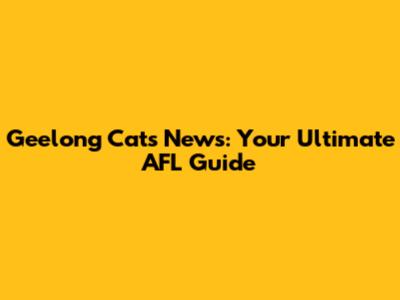 Geelong Cats News: Your Ultimate AFL Guide