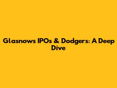 Glasnow's IPOs & Dodgers: A Deep Dive