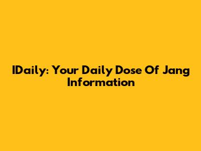 IDaily: Your Daily Dose Of Jang Information