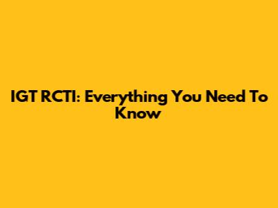 IGT RCTI: Everything You Need To Know
