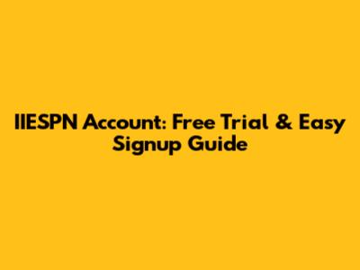 IIESPN Account: Free Trial & Easy Signup Guide