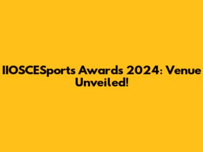 IIOSCESports Awards 2024: Venue Unveiled!