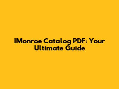 IMonroe Catalog PDF: Your Ultimate Guide