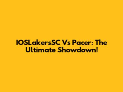 IOSLakersSC Vs Pacer: The Ultimate Showdown!
