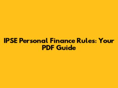IPSE Personal Finance Rules: Your PDF Guide