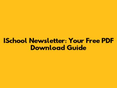 ISchool Newsletter: Your Free PDF Download Guide