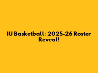 IU Basketball: 2025-26 Roster Reveal!