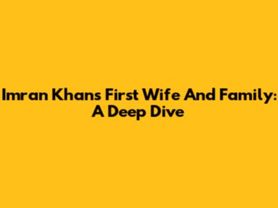 Imran Khan's First Wife And Family: A Deep Dive