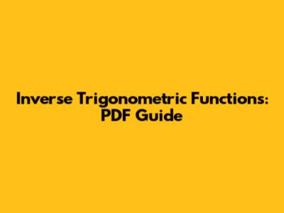 Inverse Trigonometric Functions: PDF Guide