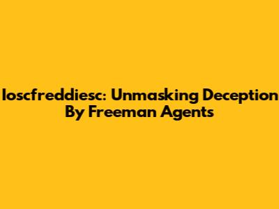 Ioscfreddiesc: Unmasking Deception By Freeman Agents