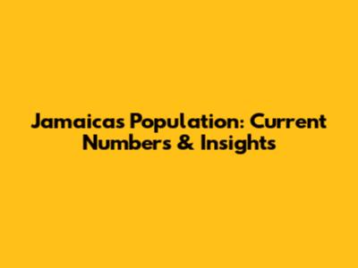 Jamaica's Population: Current Numbers & Insights