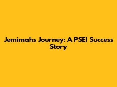 Jemimah's Journey: A PSEI Success Story