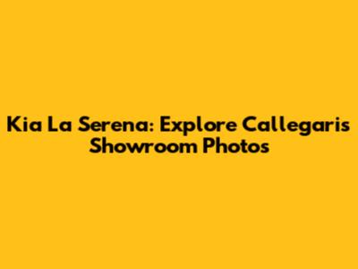 Kia La Serena: Explore Callegari's Showroom Photos