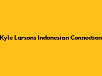 Kyle Larson's Indonesian Connection