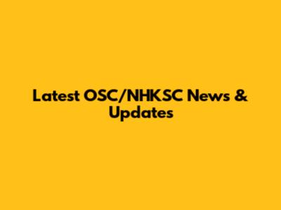 Latest OSC/NHKSC News & Updates