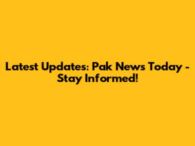 Latest Updates: Pak News Today - Stay Informed!
