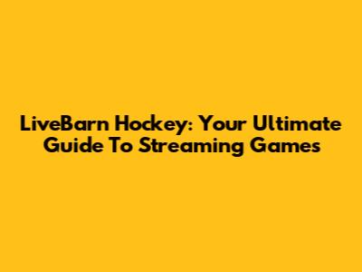 LiveBarn Hockey: Your Ultimate Guide To Streaming Games