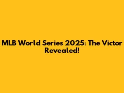 MLB World Series 2025: The Victor Revealed!