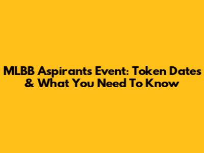 MLBB Aspirants Event: Token Dates & What You Need To Know