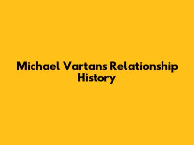 Michael Vartan's Relationship History