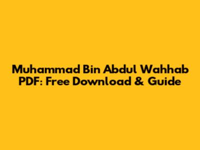 Muhammad Bin Abdul Wahhab PDF: Free Download & Guide
