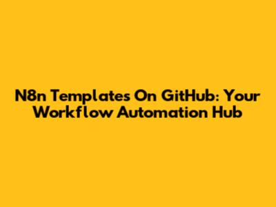 N8n Templates On GitHub: Your Workflow Automation Hub