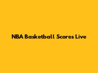 NBA Basketball Scores Live